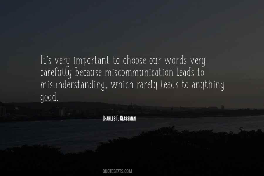Choose Words Carefully Quotes #1052333