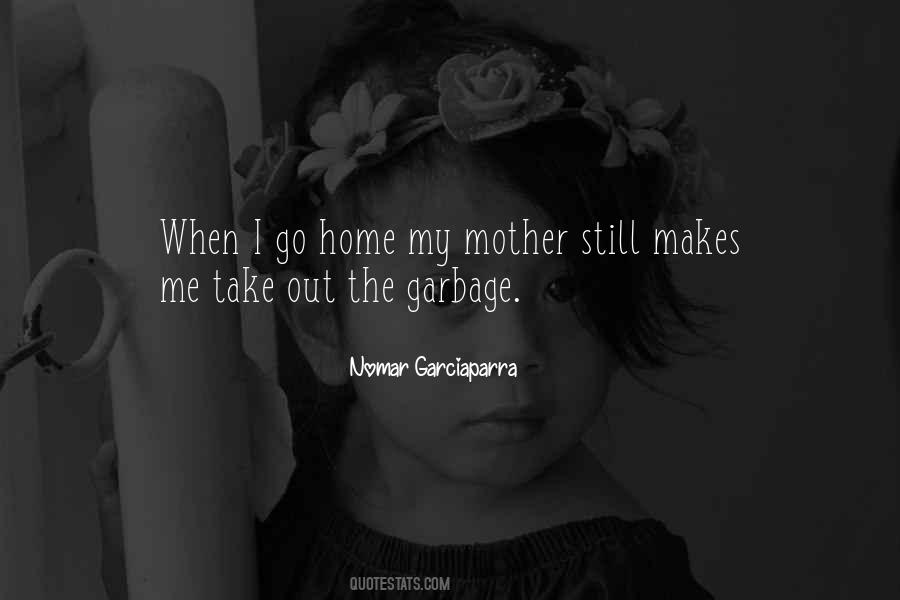 Garbage Out Quotes #1497102