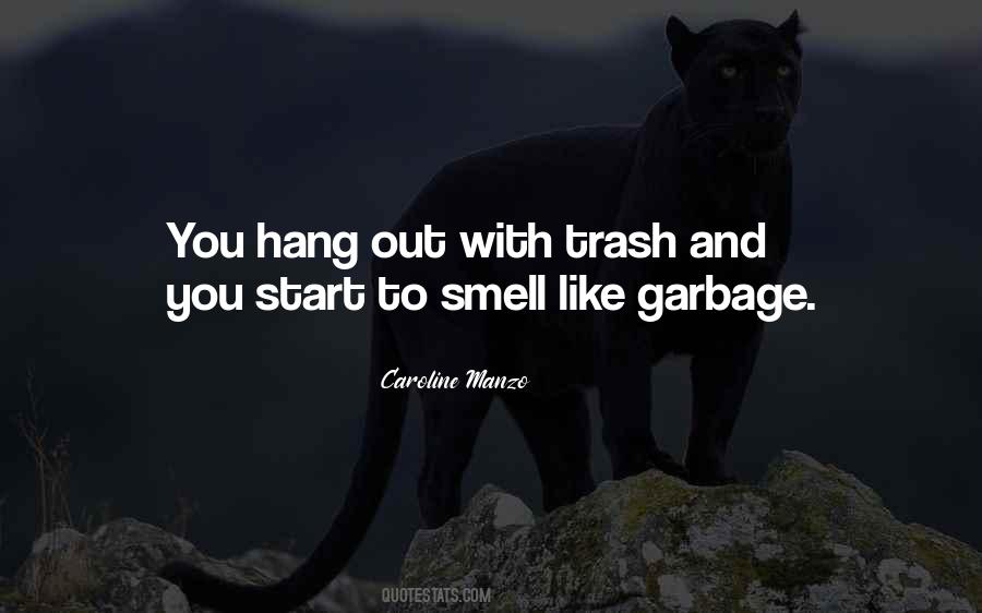 Garbage Out Quotes #1705240