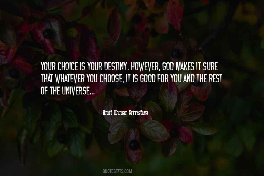 Choose Your Destiny Quotes #629332