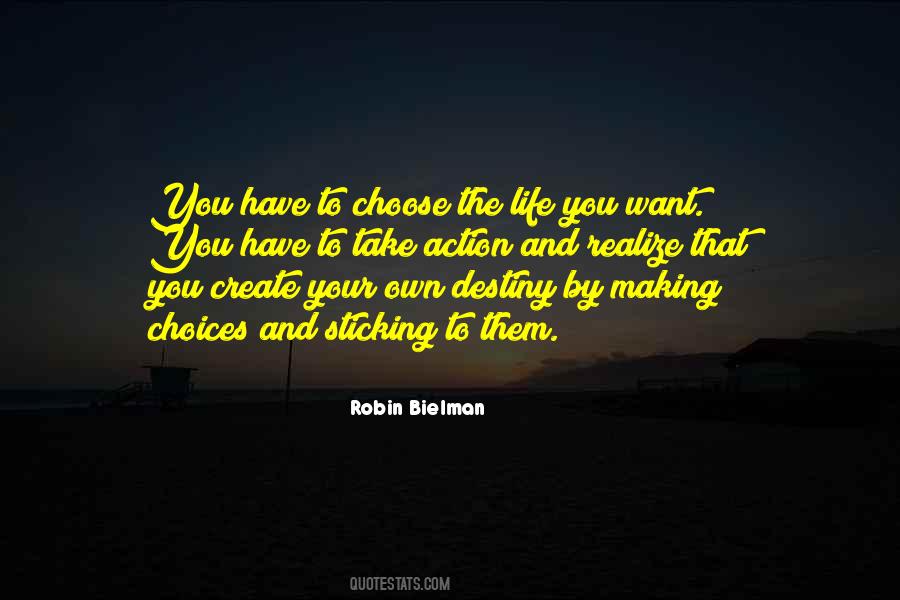 Choose Your Destiny Quotes #680365