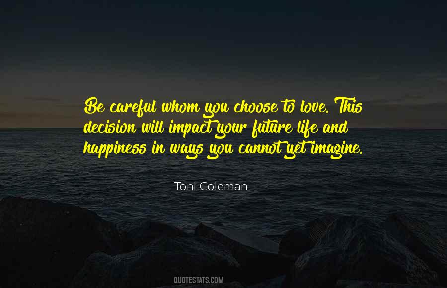 Choose Your Love Quotes #1198512
