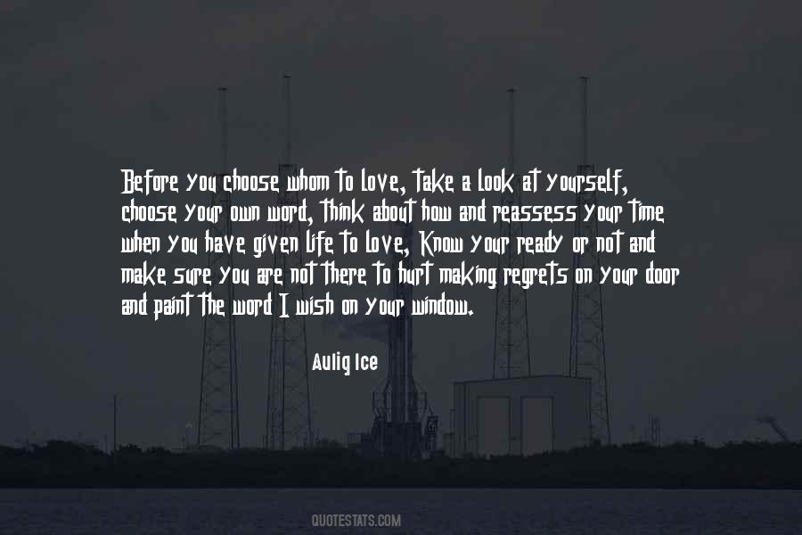Choose Your Love Quotes #1320031