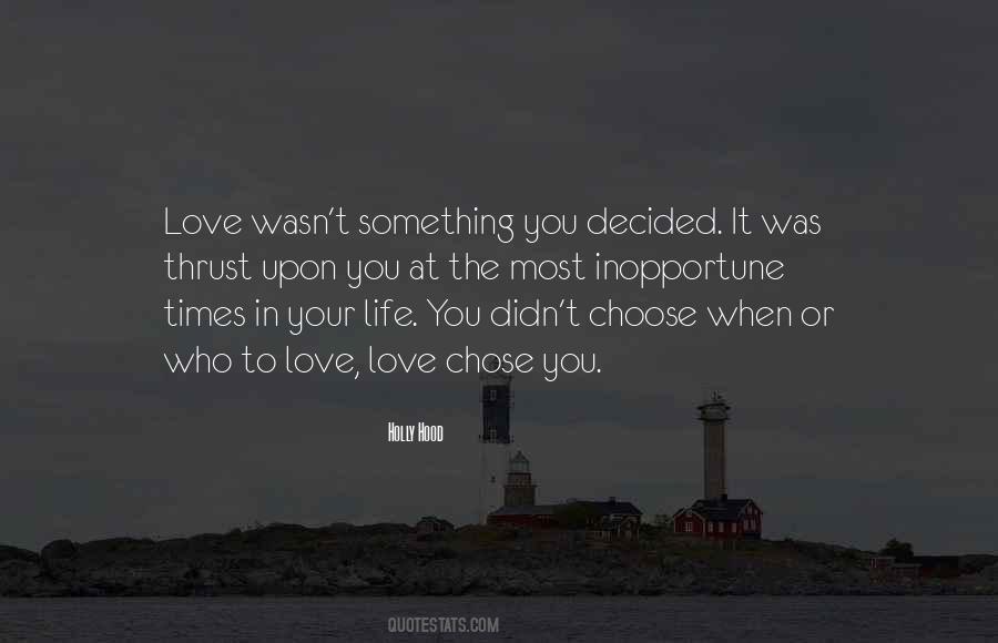 Choose Your Love Quotes #211421