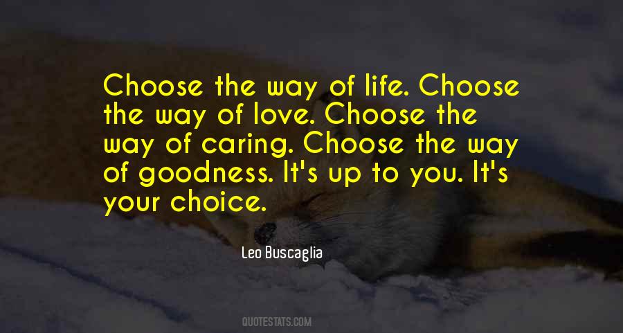 Choose Your Love Quotes #378842