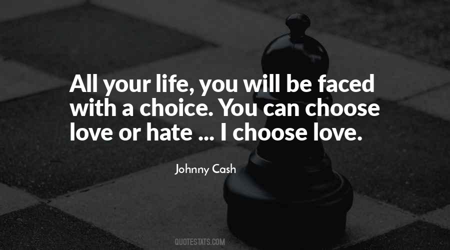 Choose Your Love Quotes #842381