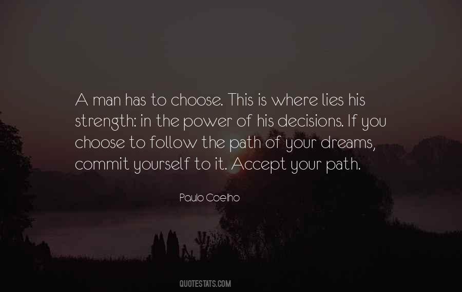 Choose Your Path Quotes #1618798