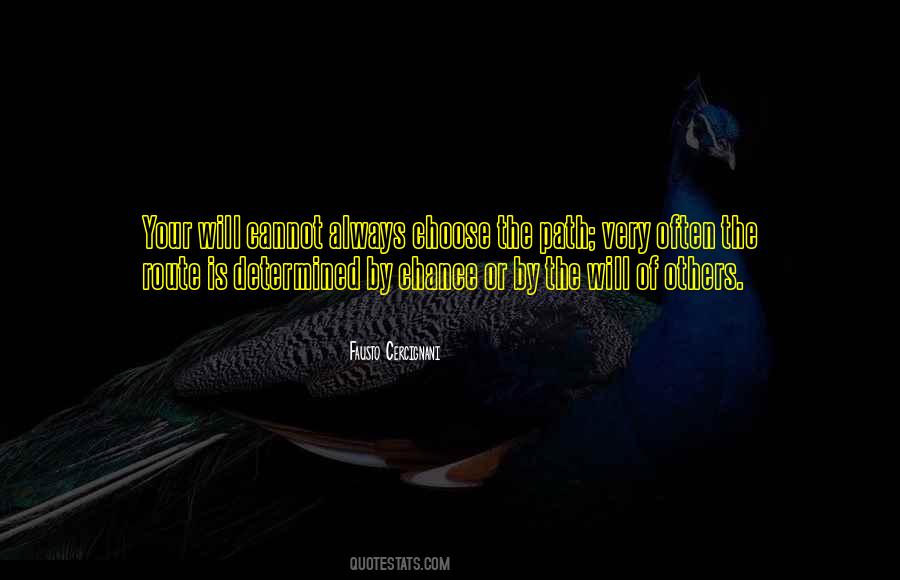 Choose Your Path Quotes #1661145