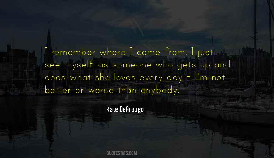 Where I Come From Quotes #1082647