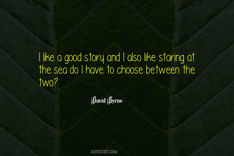 Choose Your Story Quotes #738208