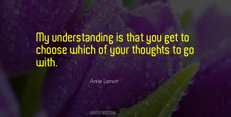 Choose Your Thoughts Quotes #1828043