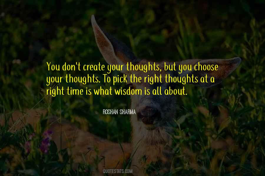 Choose Your Thoughts Quotes #793587