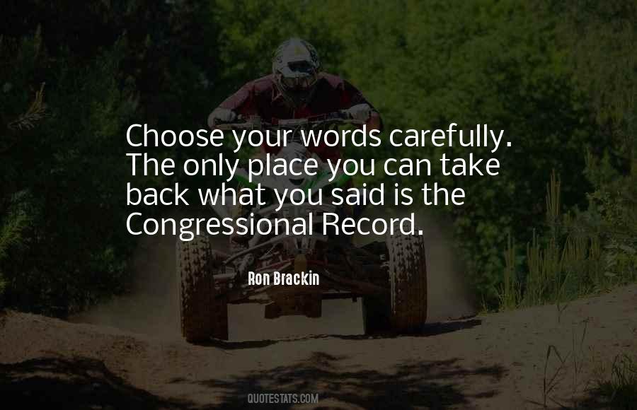 Choose Your Words Quotes #1729267