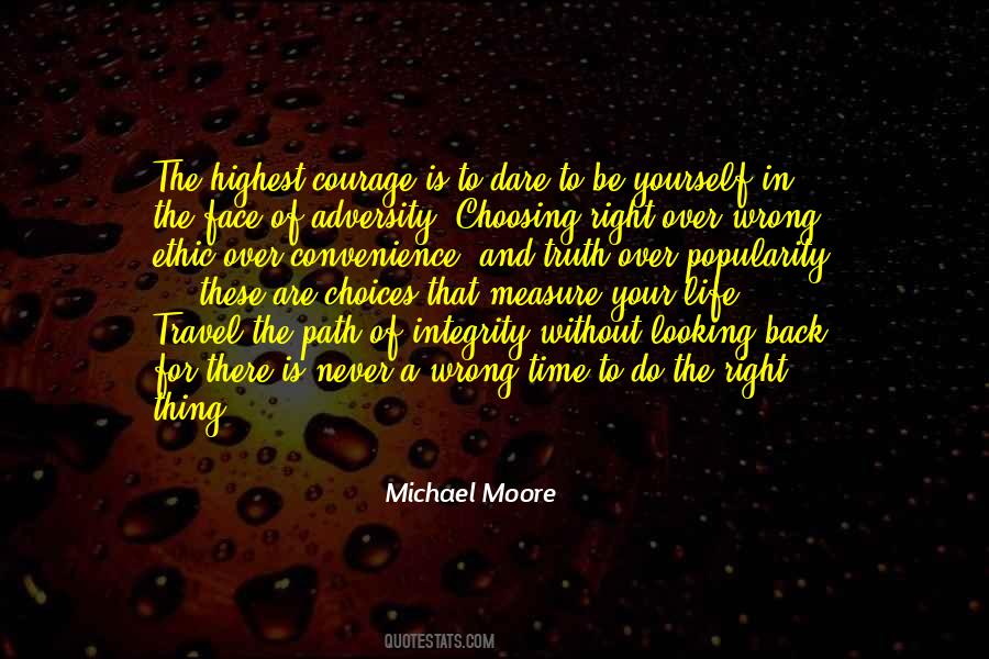 Choosing The Right Thing Quotes #1585000