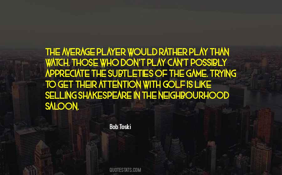 Toski Golf Quotes #1497026