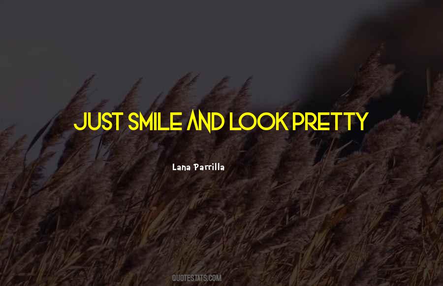 Pretty Smile Quotes #1378433