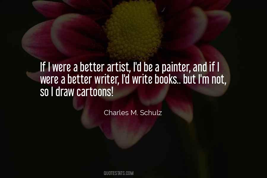 Be A Better Writer Quotes #1756693