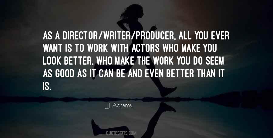 Be A Better Writer Quotes #390699