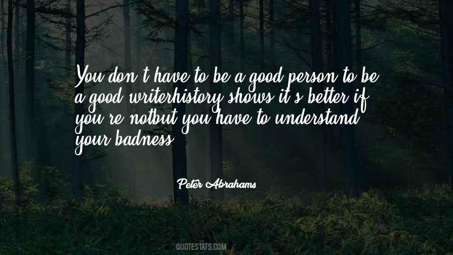 Be A Better Writer Quotes #936175