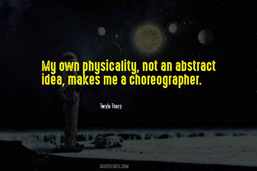 Choreographer Quotes #1810826