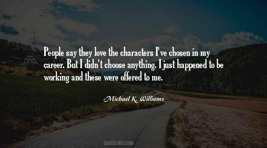 Chosen Love Quotes #1003126