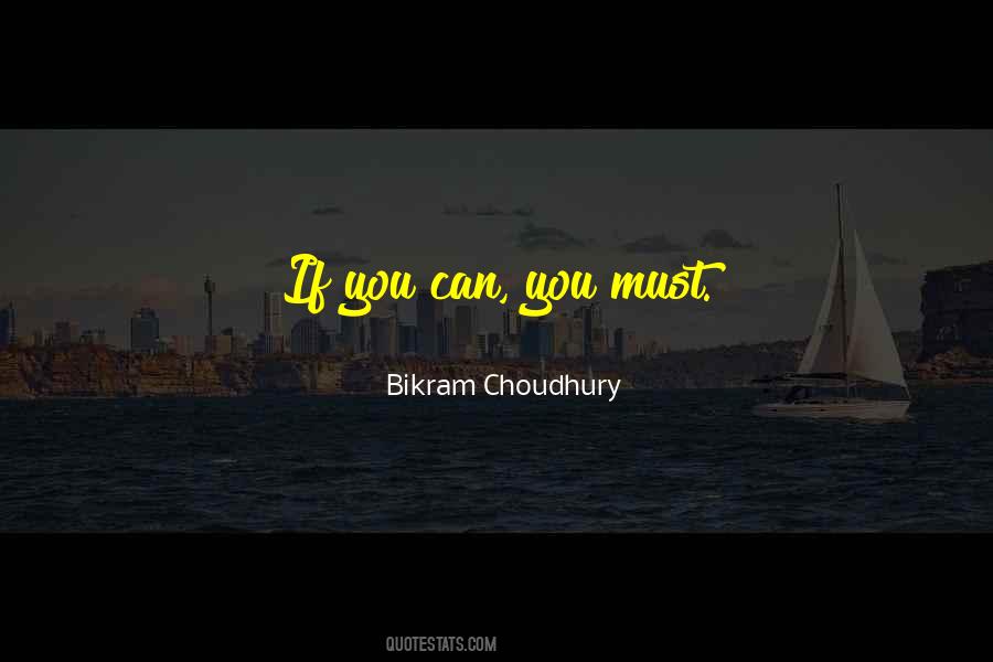 Choudhury Quotes #1565975