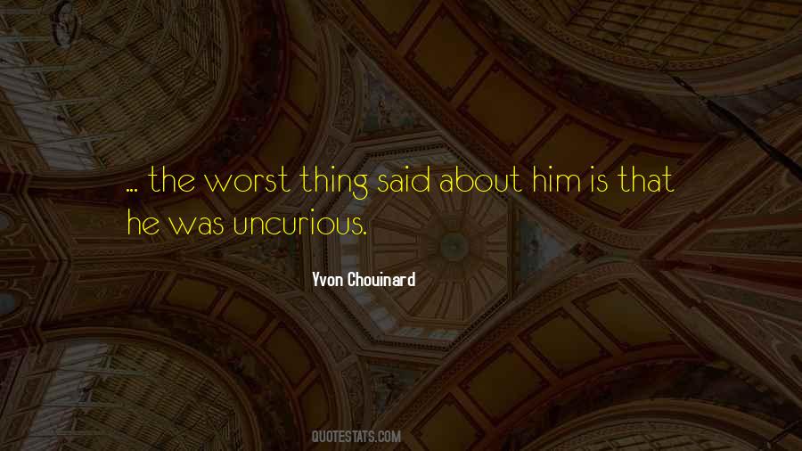 Chouinard Quotes #540427