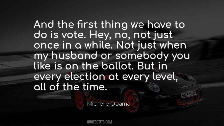 Election Time Quotes #1061522