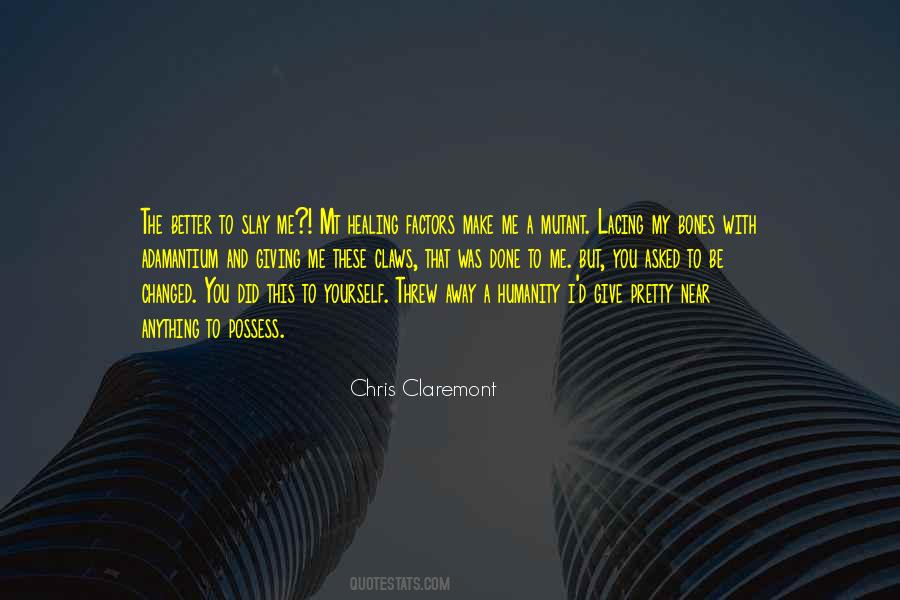 Chris Claremont Wolverine Quotes #1532092