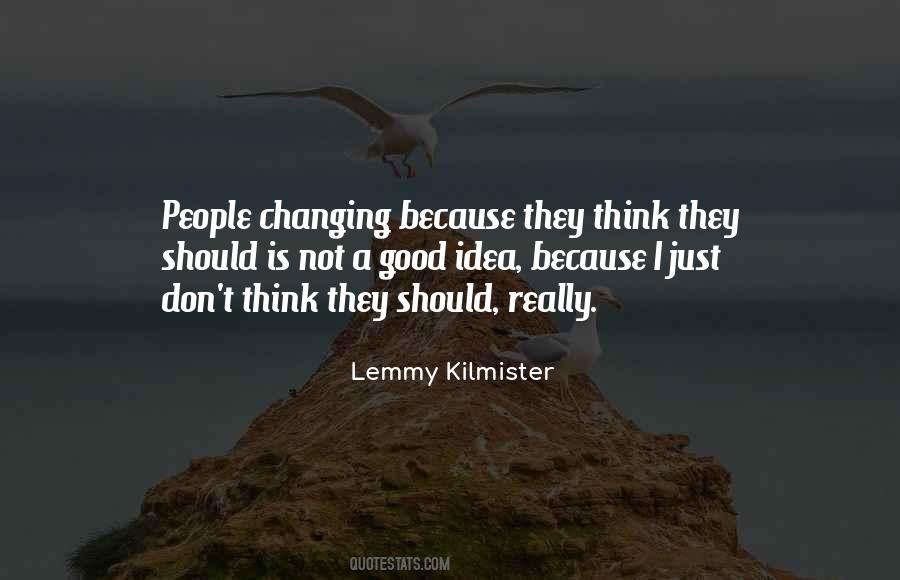Kilmister Lemmy Quotes #1414513