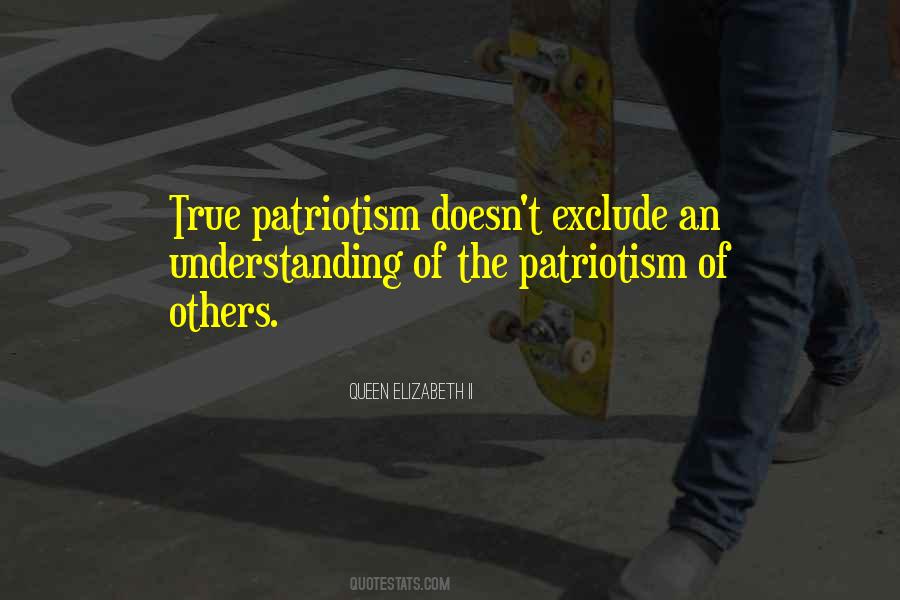 True Patriotism Quotes #1567060