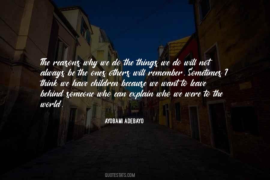 Explain Your Reasons Quotes #1143241