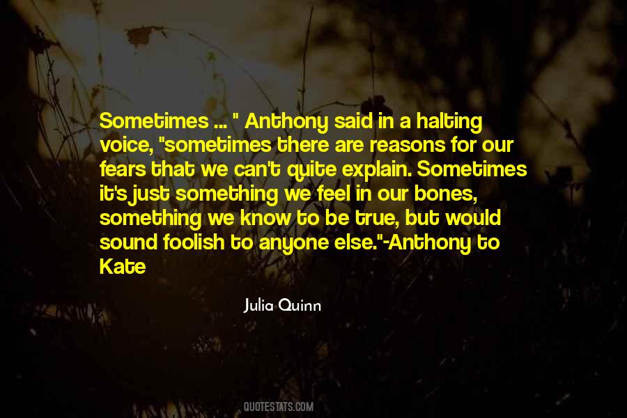 Explain Your Reasons Quotes #1502288