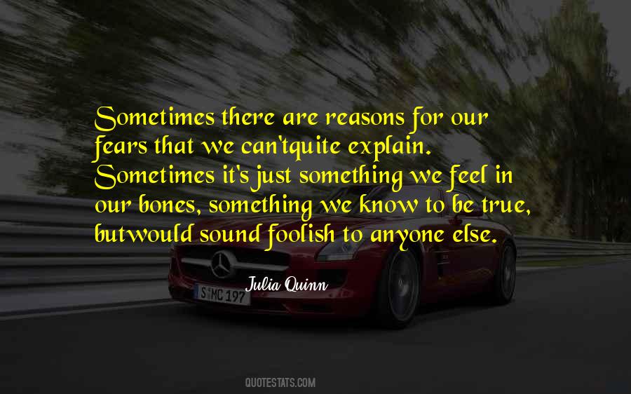 Explain Your Reasons Quotes #247652