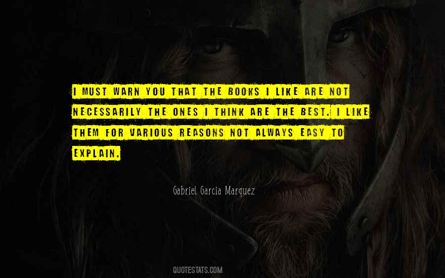 Explain Your Reasons Quotes #831024