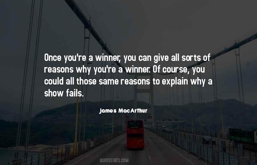 Explain Your Reasons Quotes #883521