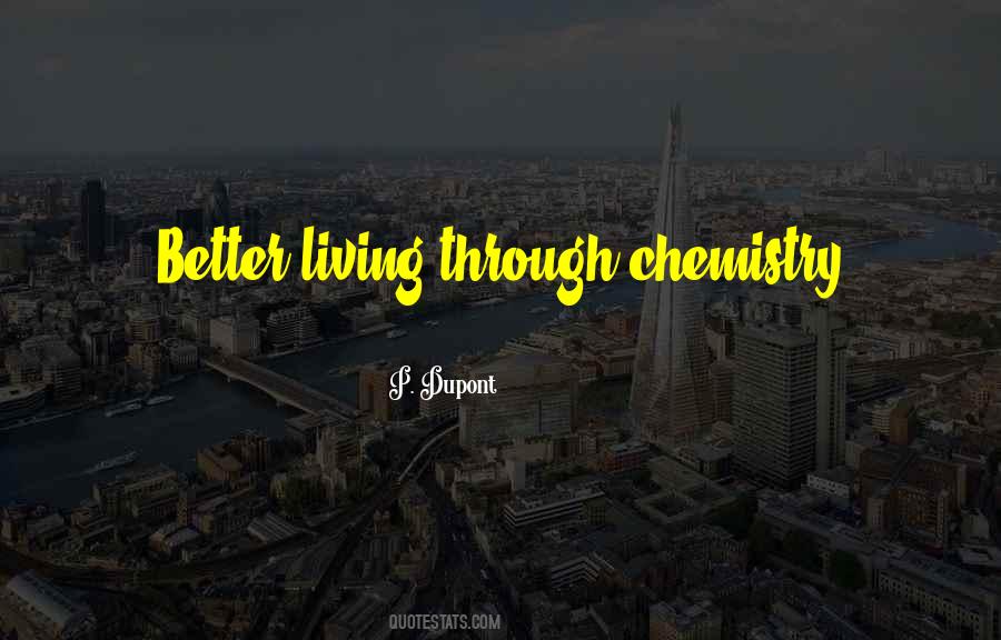 E I Dupont Quotes #360181