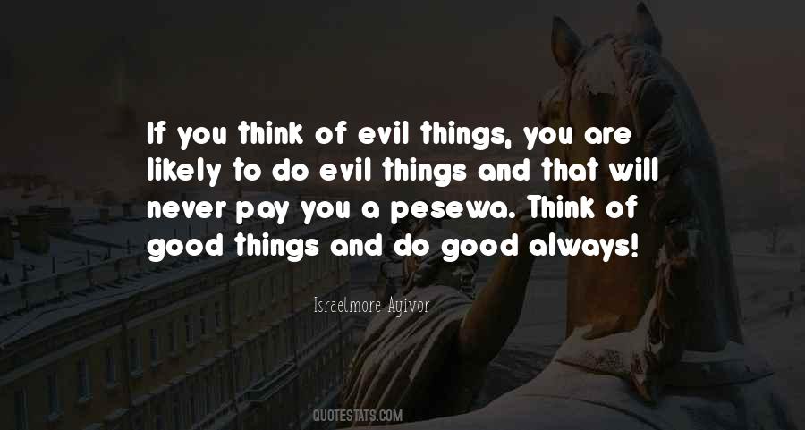 Evil Things Quotes #1016552