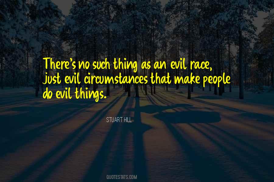 Evil Things Quotes #939155