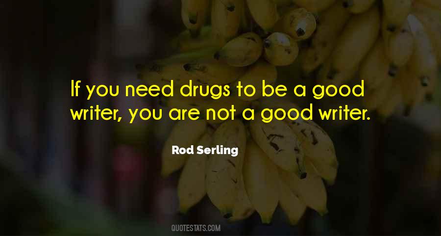 Good Drugs Quotes #1041188