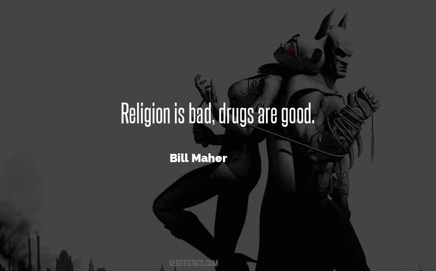 Good Drugs Quotes #88071