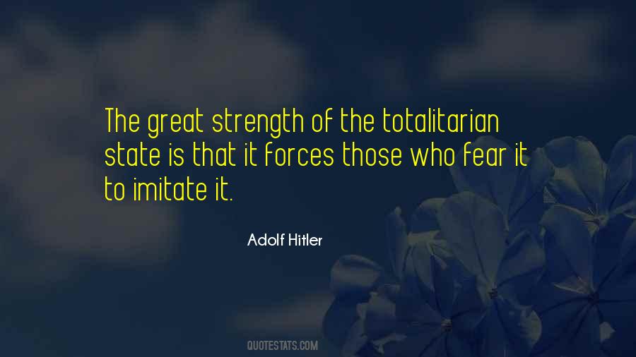 Totalitarian State Quotes #1271045