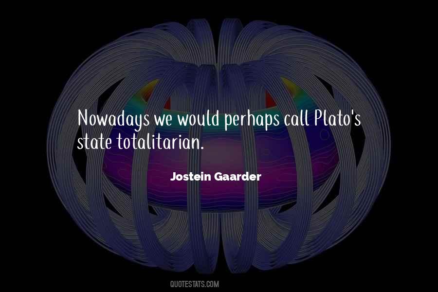 Totalitarian State Quotes #605246