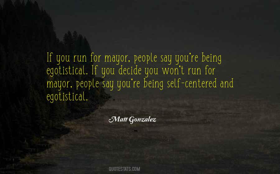 Being Mayor Quotes #861322