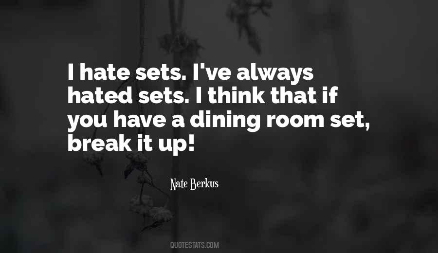 Break It Quotes #1279364
