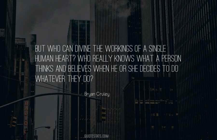 Heart Thinks Quotes #1470331