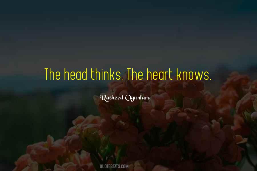 Heart Thinks Quotes #358922