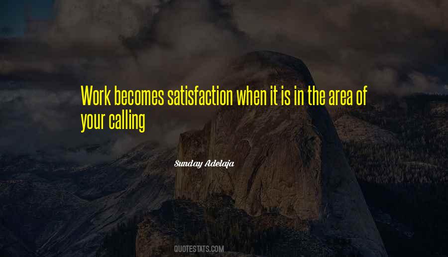 Work Satisfaction Quotes #1315294