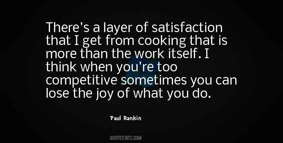Work Satisfaction Quotes #608211