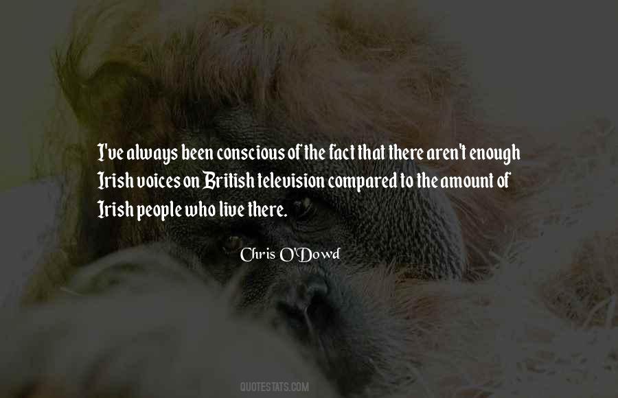 Chris O Dowd Quotes #1541551